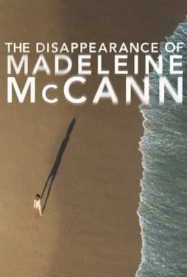 Madeleine McCann'in Kayboluşu